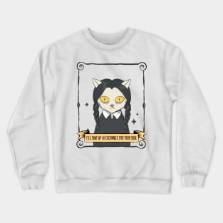 Ill Shut Up In Exchange For Your Soul Wednesday Addams Inspired Crewneck Sweatshirt